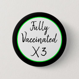 Ten volle gevaccineerd X Drie Ronde Button 5,7 Cm