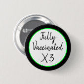 Ten volle gevaccineerd X Drie Ronde Button 5,7 Cm (Voorkant /achterkant)