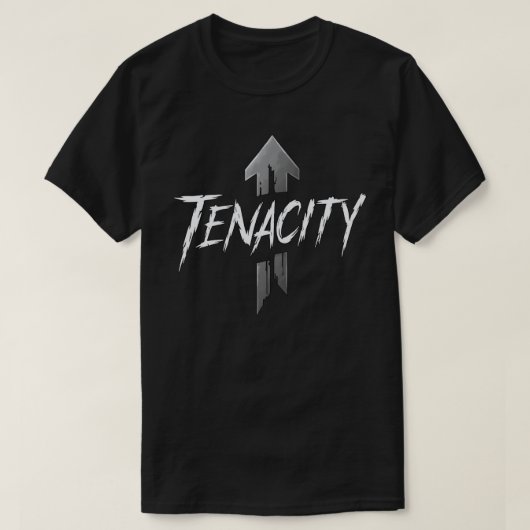 Tenacity - Motivatie T-shirt Design (Design voorkant)