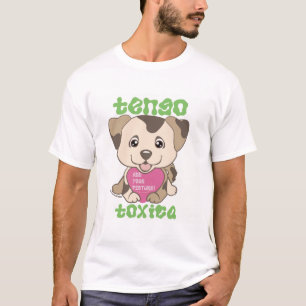 Tengo Toxica Green Dingus Puppy T-shirt