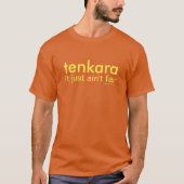 tenkara is niet eerlijk T-Shirt (Voorkant)