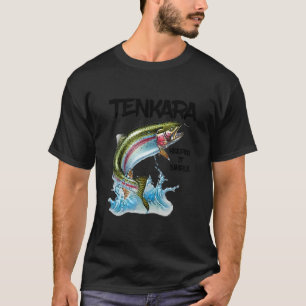 Tenkara Keeping It Simple Fly Fishing Fun Fisherma T-shirt