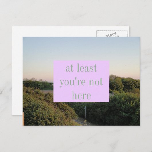 tenminste je bent hier niet briefkaart (Voorkant / Achterkant)