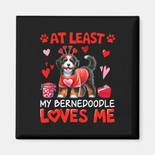 Tenminste, mijn Bernedoodle houdt van mij Valentij Magneet