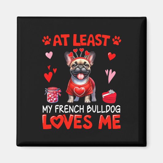Tenminste, mijn Franse Bulldog houdt van mij Valen Magneet (Voorkant)