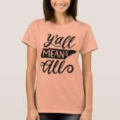 Tennessee "Y'all Means all" Gelijke rechten T-Shir T-shirt (Voorkant)