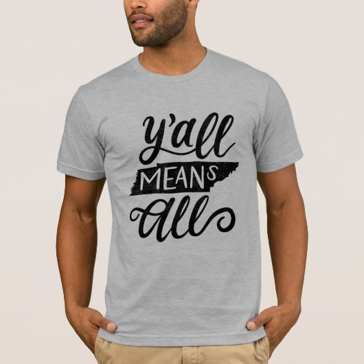 Tennessee "Y'all Means All" Mannen T-Shirt (Voorkant)