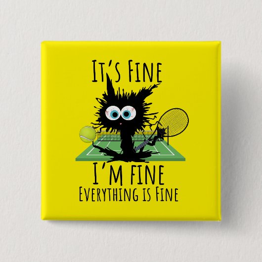 Tennis, alles is prima. vierkante button 5,1 cm (Voorkant)