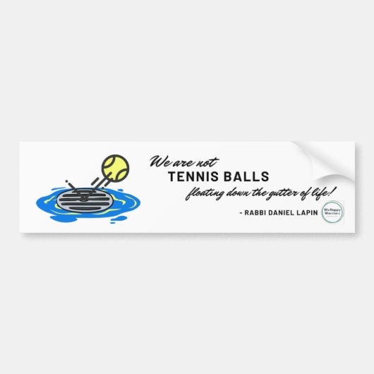 Tennis Ball Quote Bumpersticker (Voorkant)