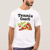 Tennis Coach (Funny) Pizza T Shirt (Voorkant)