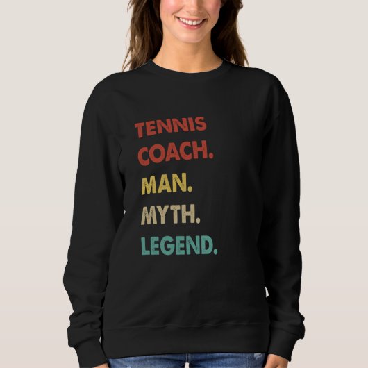 Tennis Coach Man Myth Legend  1 Trui (Voorkant)