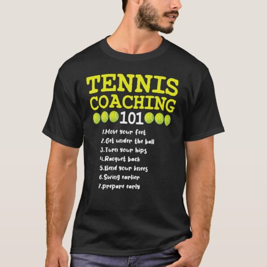 Tennis Coaching 101 Beste Tennis Coaching Tips 6 T-shirt (Voorkant)