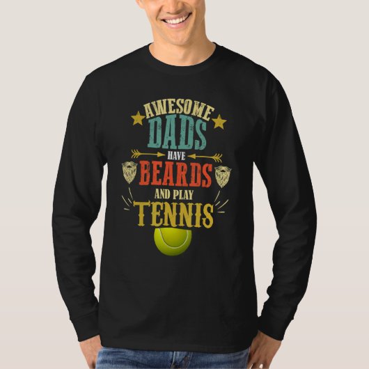 Tennis Dad Beard   Saying   Fathers Day T-shirt (Voorkant)