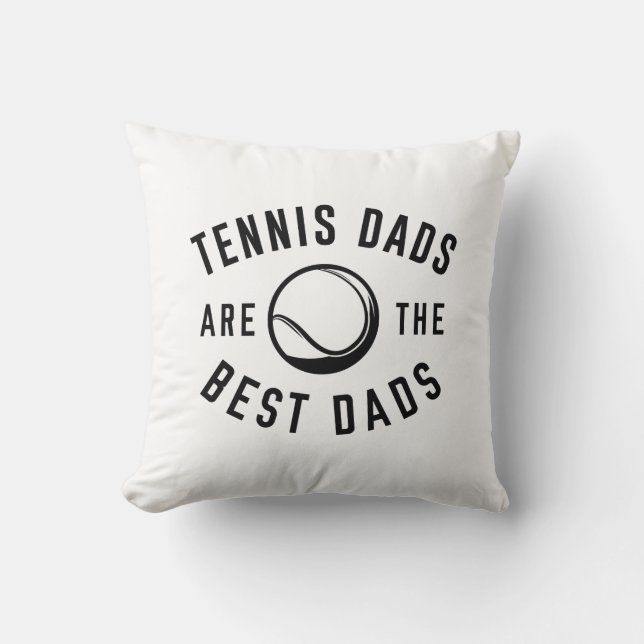 Tennis Dads zijn de beste Dads Kussen (Voorkant)