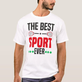 Tennis de beste sport ooit t-shirt