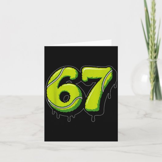 Tennis Drip Number 67 Or 67th Birthday Six Seven Kaart (Voorkant)