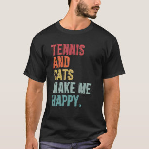 Tennis en katten maken me vrolijk t-shirt