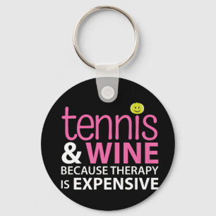 Tennis en wijn omdat Rapy duur is Sleutelhanger