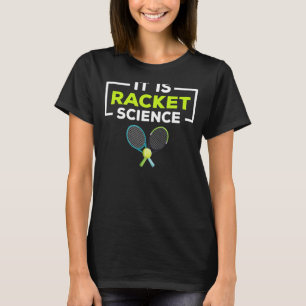 Tennis het is Racket Science Gezegde Tennis Player T-shirt