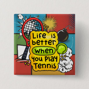 Tennis Het leven is beter als je tennis speelt Vierkante Button 5,1 Cm