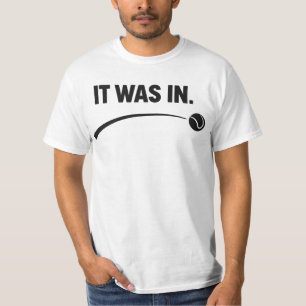 Tennis - Het zat erin! Grappige witte tennis T-shirt