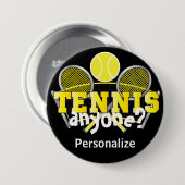Tennis Iemand? | Geel Ronde Button 7,6 Cm (Voorkant /achterkant)