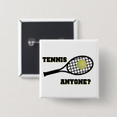 Tennis Iemand? Vierkante Button 5,1 Cm (Voorkant /achterkant)