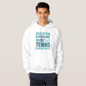 Tennis is belangrijk hoodie (Voorkant volledig)