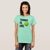 Tennis is leven t-shirt (Voorkant volledig)