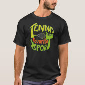 Tennis is mijn favoriete sport t-shirt (Voorkant)