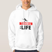 Tennis is mijn levenssport Inspirerend wit Hoodie (Voorkant)