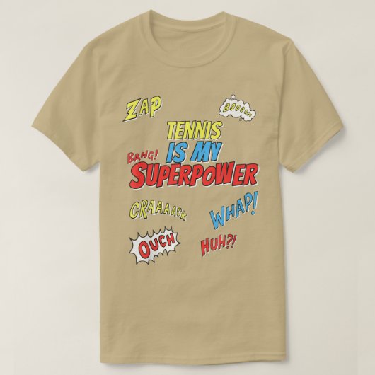 Tennis is Mijn Superpower Tennis Player T-shirt (Design voorkant)