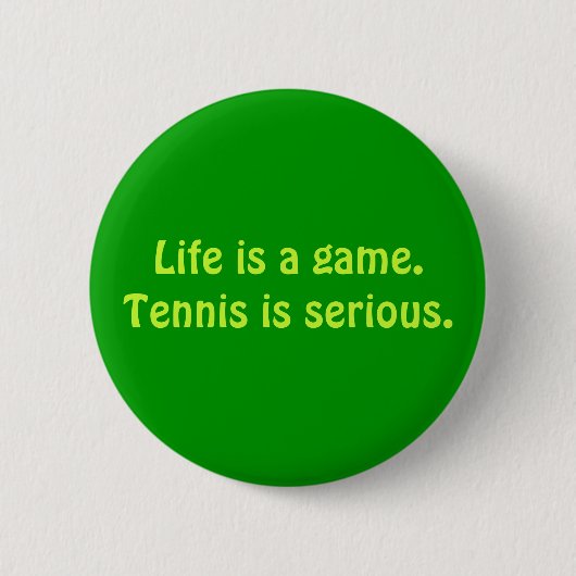 "Tennis is Serious" Button (Voorkant)