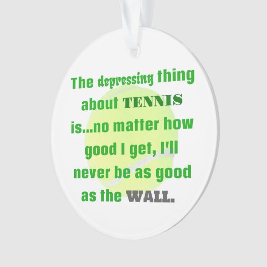 Tennis Joke Gift voor Laughs Tennis Ball Ornament (voorkant)