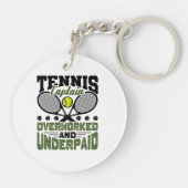 Tennis Kapitein Overwerkte en onderbetaald Sleutelhanger (Achterkant)