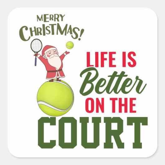 Tennis Kerstmis met Santa Claus Life is beter Vierkante Sticker (Voorkant)