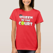 Tennis Koningin van de Rechtbank T-shirt (Voorkant)
