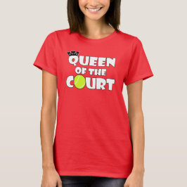 Tennis Koningin van de Rechtbank T-shirt