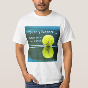 Tennis leeft één keer, twee keer, Tennis Ball, C T-shirt