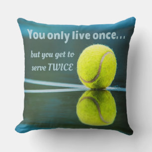 Tennis leeft één keer, twee keer zeven, Tennis B Kussen
