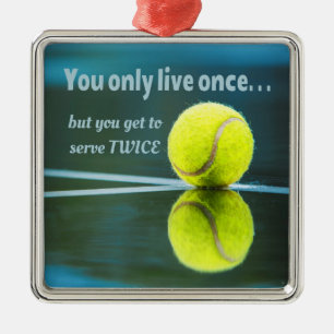Tennis leeft één keer, twee keer zeven, Tennis B Metalen Ornament