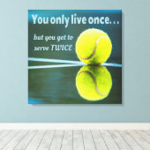 Tennis leeft één keer, twee keer zeven, Tennis Bal Canvas Afdruk (Insitu (Houten vloer))