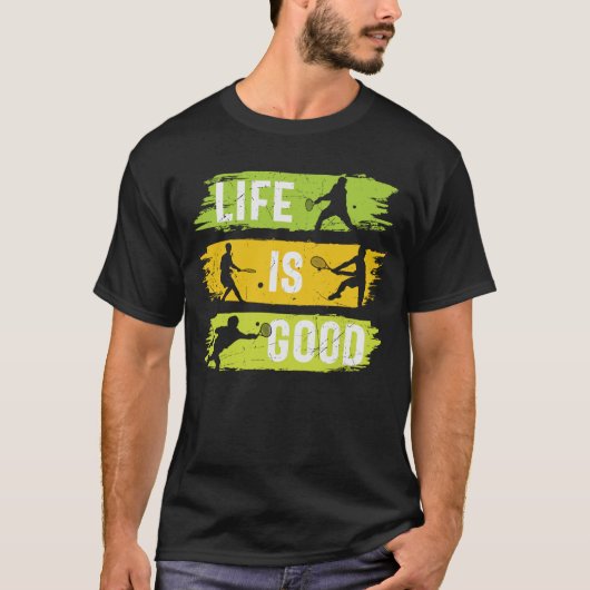 Tennis Life is Good T-shirt (Voorkant)
