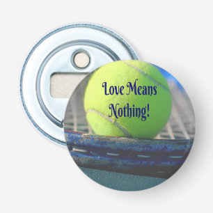 Tennis Love betekent niets! Motivatie Funny Button Flesopener