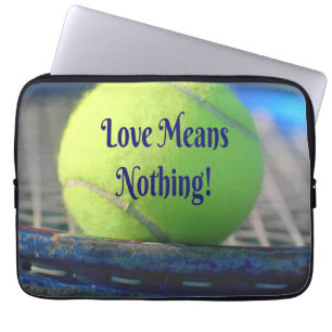 Tennis Love betekent niets! Motivatie Funny Laptop Sleeve
