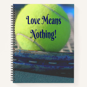Tennis Love betekent niets! Motivatie Funny Notitieboek