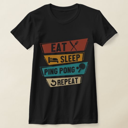 Tennis Lover Eat Sleep Ping Pong Herhalen T-shirt (Laagn)