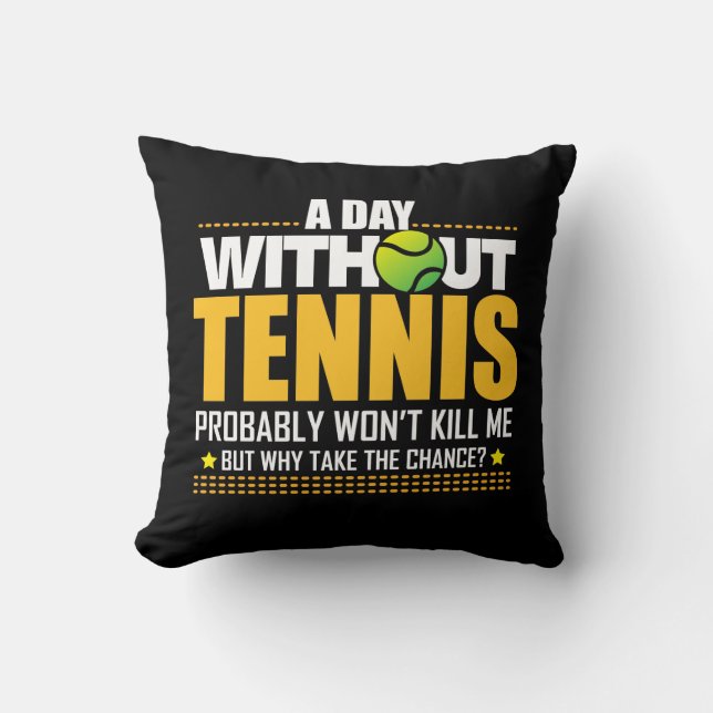 Tennis Lover Gift Idea - Tennis Gezegde Kussen (Voorkant)