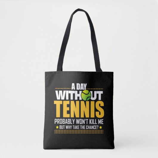 Tennis Lover Gift Idea - Tennis Gezegde Tote Bag (Voorkant)