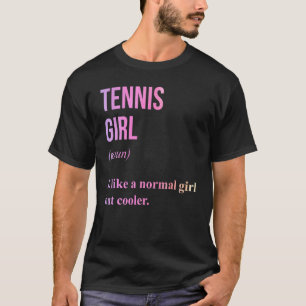 Tennis Meisje Zelfstandig Definitie Tennisser Coac T-shirt